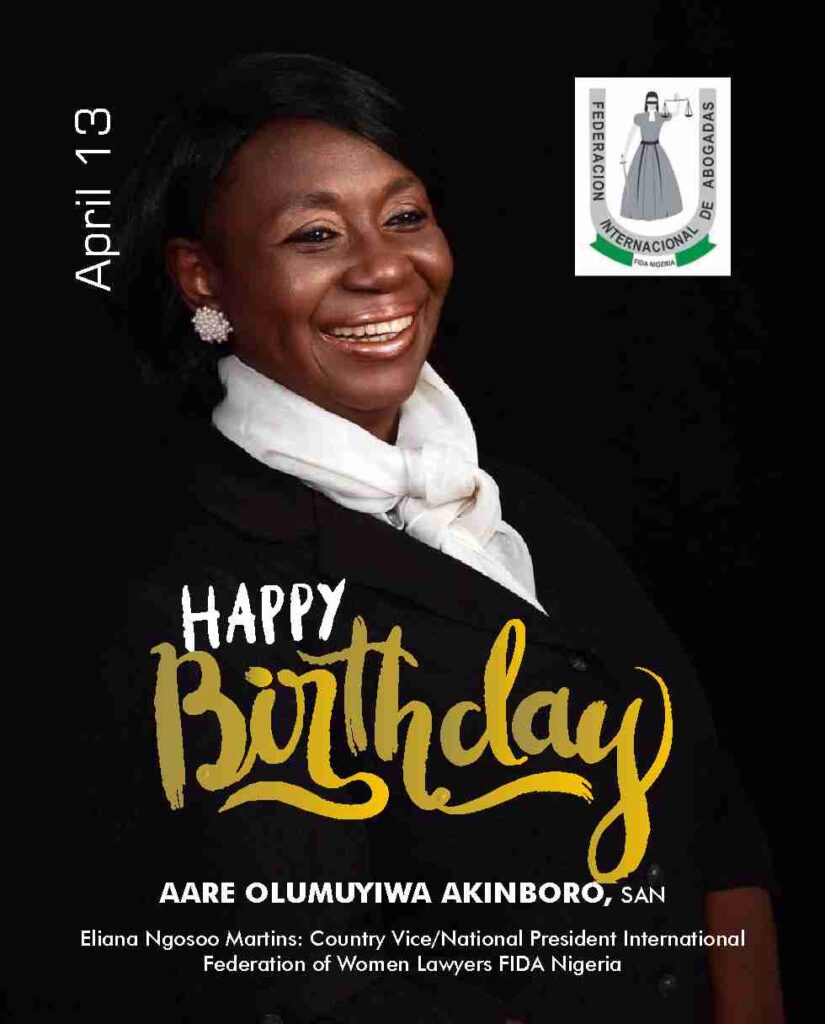 Aare Olumuyiwa Akinboro, SAN, Celebrates Eliana Ngosoo Martins, FIDA Nigeria National President, on Her Birthday