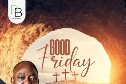 Good Friday Message from Aare Olumuyiwa Akinboro, SAN